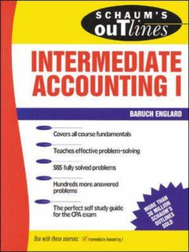 Schaum's outline of theory and problems of intermediate accounting I