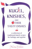 Kugel, Knishes, and Other Tasty Dishes