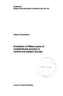 Evaluation of fifteen years of constitutional practice in central and eastern Europe