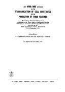 Joint WHO/IABS Symposium on the Standardization of Cell Substrates for the Production of Virus Vaccines