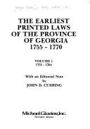 The earliest printed laws of the province of Georgia, 1755-1770