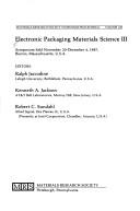 Electronic packaging materials science III