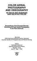 Color Aerial Photography and Videography in the Plant Sciences and Related Fields/Eleventh Biennial Workshop