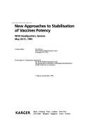 New Approaches to Stablilization of Vaccine Potency