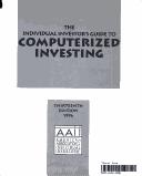 The Individual Investor's Guide to Computerized Investing