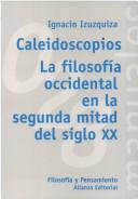 Caleidoscopios - La Filosofia Occidental En S XX