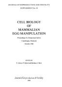 Cell biology of mammalian egg manipulation