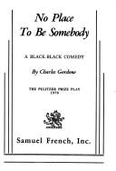 No place to be somebody