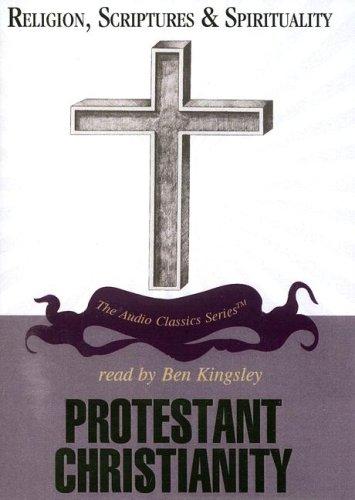 Protestant Christianity (Religion, Scriptures, and Spirituality)