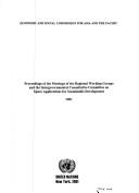 Proceedings of the Meetings of the Regional Working Groups and the Intergovernmental Consultative Committee on Space Applications for Sustainable Deve