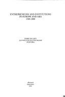 Entrepreneurs and institutions in Europe and Asia, 1500-2000