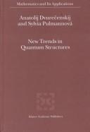 New trends in quantum structures