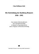 Die Entwicklung der Karlsberg-Brauerei 1918-1992