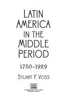 Latin America in the middle period, 1750-1929