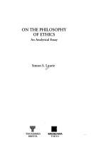 On the Philosophy of Ethics (19th Century British Philosophy)