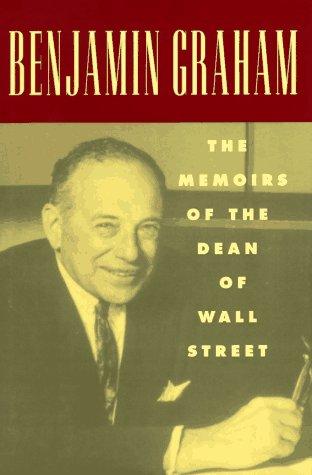 Benjamin Graham, the memoirs of the dean of Wall Street
