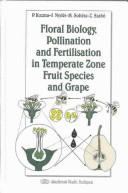 Floral biology, pollination and fertilisation in temperate zone fruit species and grape