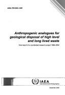 Anthropogenic analogues for geological disposal of high level and long lived Waste