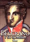 Belgrano y su sombra
