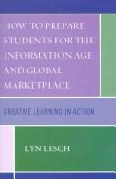 How to prepare students for the information age and global marketplace