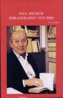 Paul Ric¿ur, bibliographie primaire et secondaire, 1935-2000 =