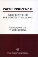 Papst Innozenz III., Weichensteller der Geschichte Europas: Interdisziplinare Ringvorlesung an der Universitat Passau 5.11.1997-26.5.1998 (German Edition)