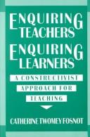 Enquiring teachers, enquiring learners