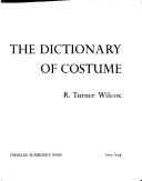 DICTIONARY OF COSTUME (Dictionary of Costume Hre)