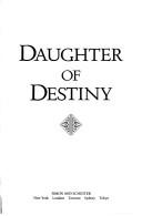 Daughter of destiny