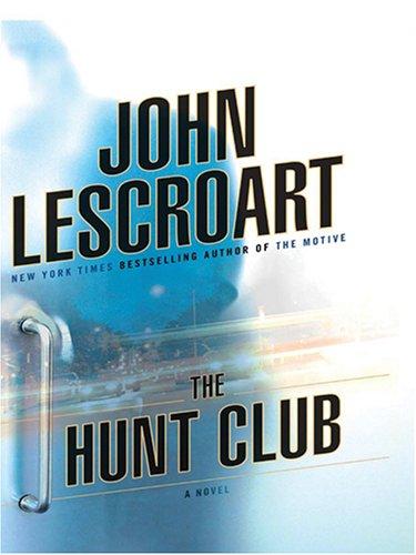 The hunt club