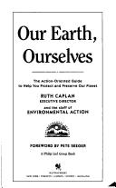 Our earth, ourselves
