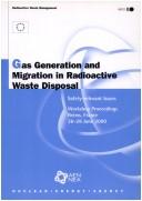 Gas Generation and Migration in Radioactive Waste Disposal