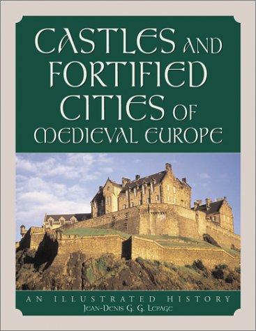 Castles and fortifed cities of medieval Europe