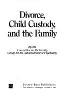 Divorce, child custody, and the family