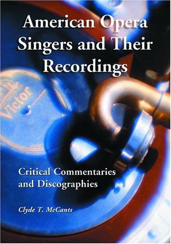 American Opera Singers And Their Recordings