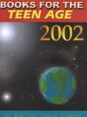 Books for the Teen Age 2002 (Books for the Teen Age (New York Public Library))