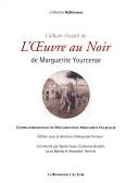 L' album illustré de L'Œuvre au noir de Marguerite Yourcenar
