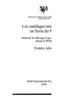 Les outillages néolithiques en Syrie du Nord