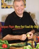 Jacques Pépin more fast food my way