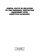 Useful facts in relation to the personal protective equipment (PPE) Directive 89/686/EEC