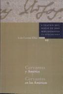 Cervantes y America, Cervantes en las Americas