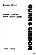 Neil M. Gunn and Lewis Grassic Gibbon