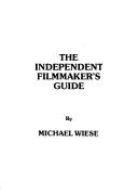 The independent filmmaker's guide