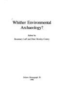 Whither Environmental Archaeology (Oxbow Monographs)