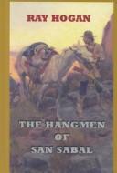 The hangman of San Sabal