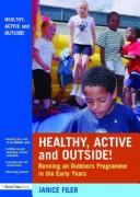 Healthy, active and outside!