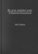 Black Americans, 2001: A Statistical Sourcebook (Black Americans: a Statistical Sourcebook, 2001)