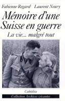 Mémoire d'une Suisse en guerre
