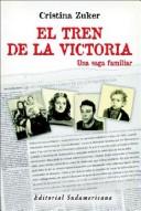 El Tren De La Victoria (Biografias Y Testimonios)