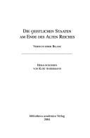 Die geistlichen Staaten am Ende des alten Reiches: Versuch einer Bilanz